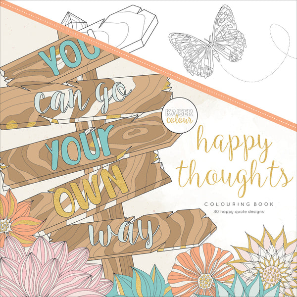 KaiserColour Perfect Bound Coloring Book 9.75"X9.75"-Happy Thoughts